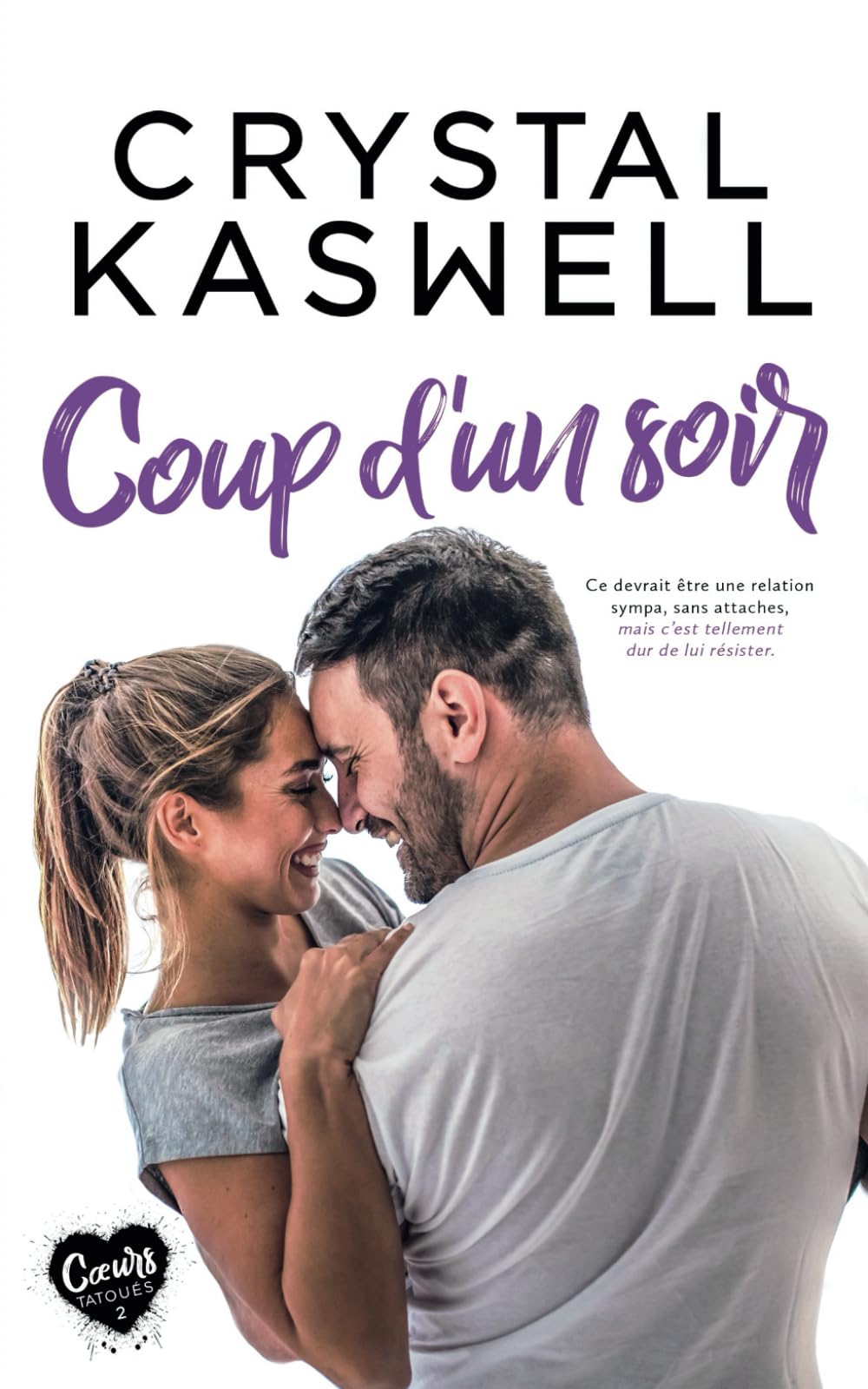 Coup d'un soir (Cœurs tatoués, Band 2) Contemporary Romance