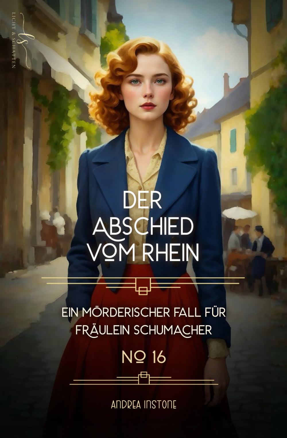 Der Abschied vom Rhein: Sommer 1933 (Ein mörderischer Fall für Fräulein Schumacher, Band 16) Action & Adventure