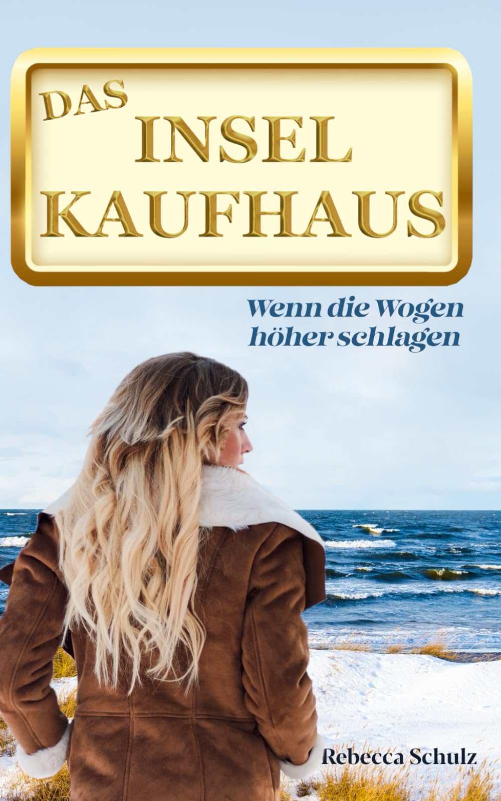 Das Inselkaufhaus: Wenn die Wogen höher schlagen (Ein Inselroman an der Ostsee) Contemporary literature