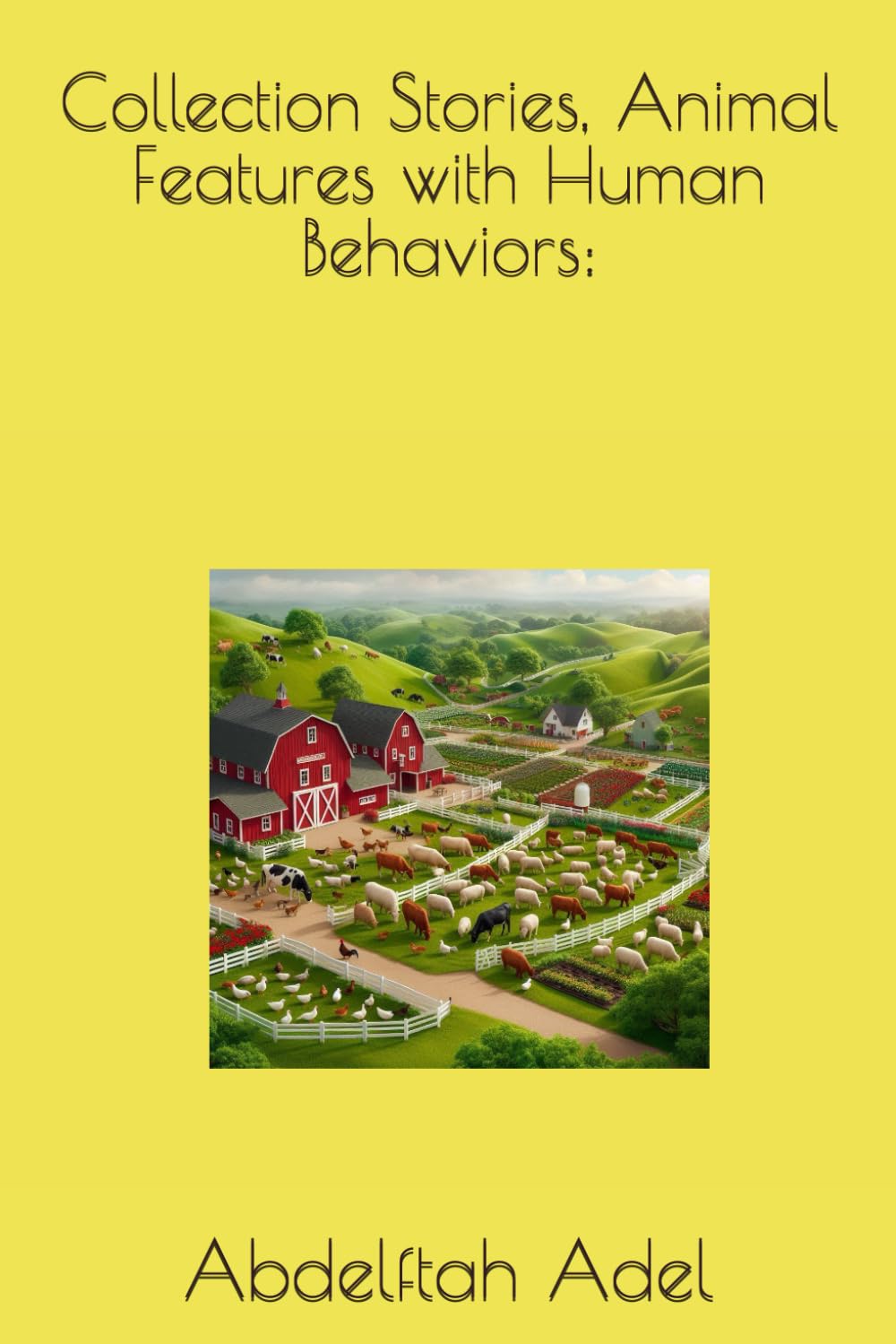 Collection Stories, Animal Features with Human Behaviors: (Collection Children Books, for Entertainment., Band 1) Classics