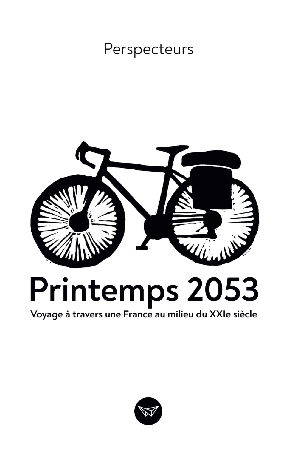 Printemps 2053: Voyage à travers une France au milieu du XXIe siècle book
