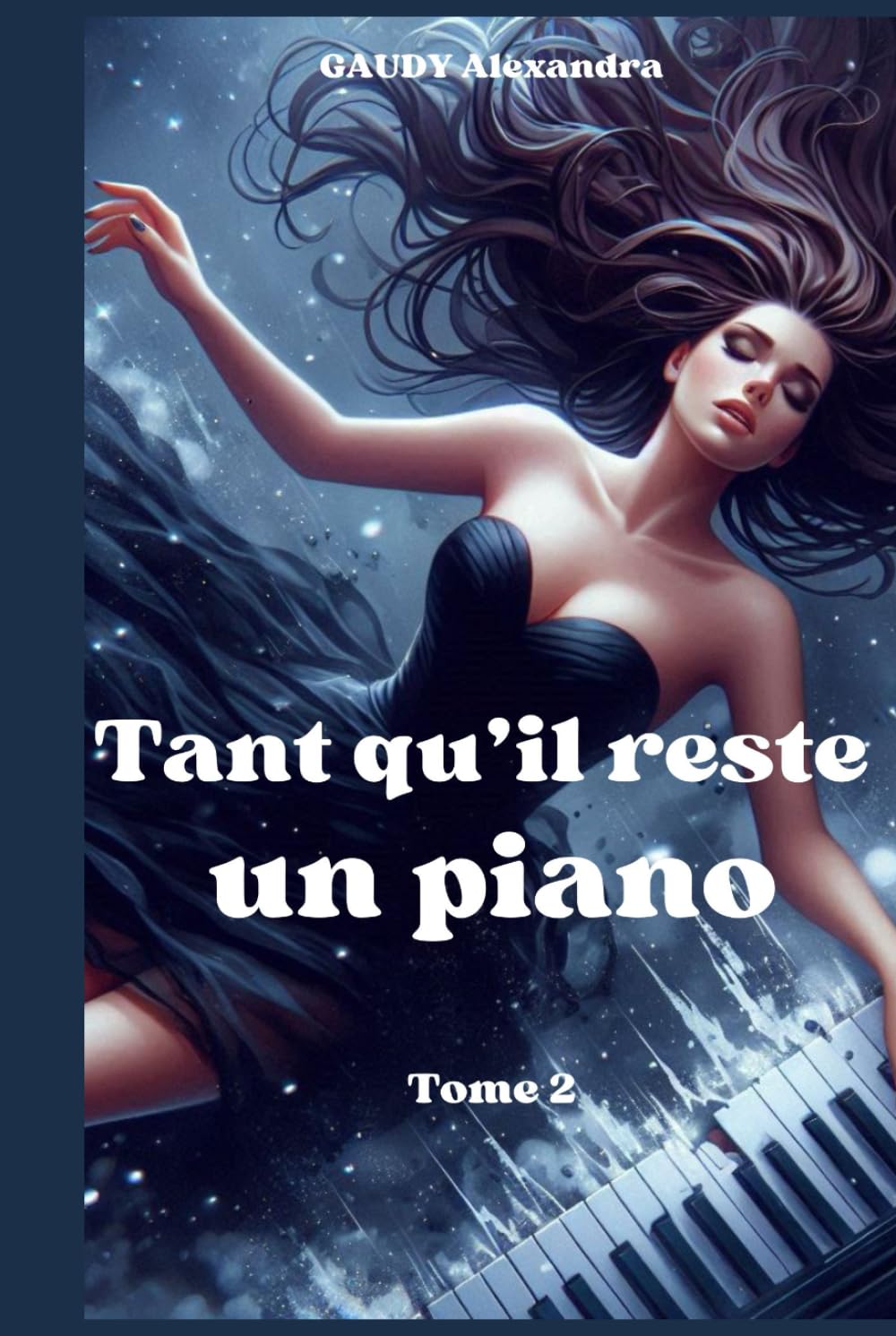 Tant qu'il reste un piano - Tome 2: Ella JOHNSON dans la tourmente book