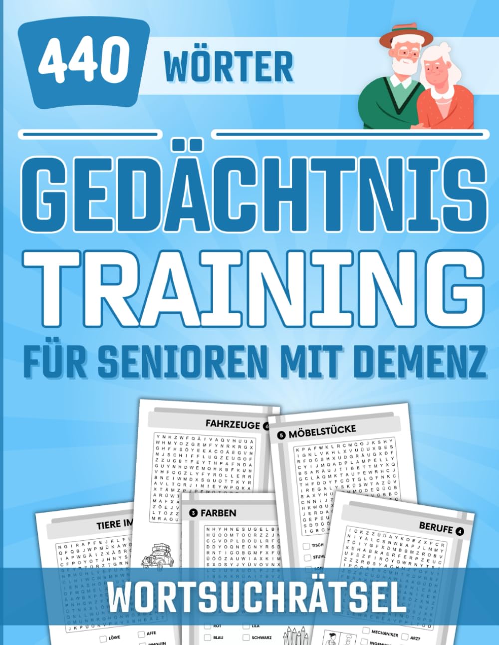 Gedächtnistraining für Senioren mit Demenz: Wortsuchrätsel, 440 Wörter, spannende Spiele, Rätsel und Aufgaben für demenzkranke Erwachsene, Demenz ... Oma und Opa (Gedächtnistraining Demenz) Medicine
