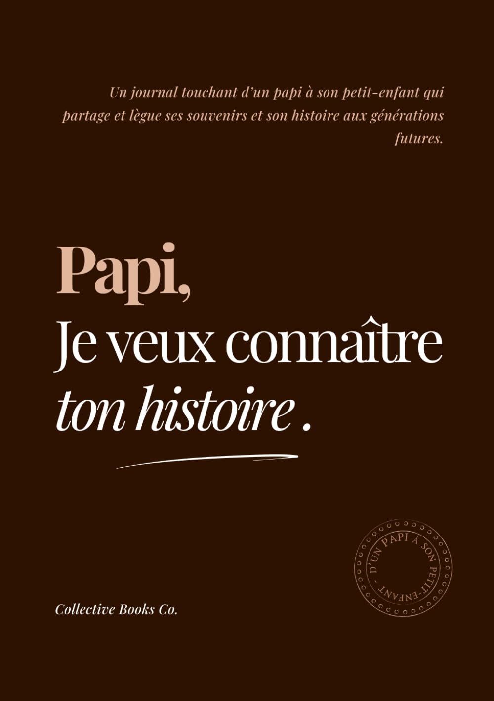 Papi, Je veux connaître ton histoire Parents & Children