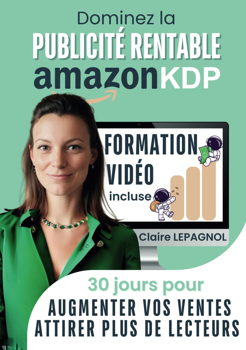 Dominez la Publicité Rentable sur Amazon KDP - Formation VIDEO incluse: 30 jours pour Booster vos Ventes de livres, améliorer votre Référencement et Réussir dans l'auto-édition sur Amazon Publishing Reference Books