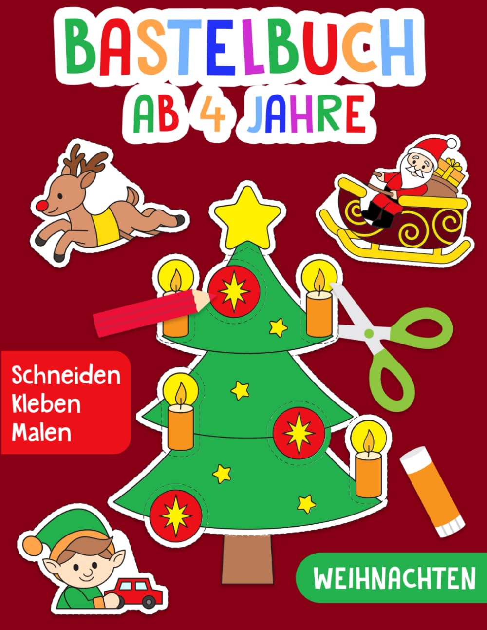 Bastelbuch ab 4 Jahre: Weihnachten - Schneiden, Kleben, Malen! - Das große Ausschneidebuch für Kinder - Geschenk für Jungen und Mädchen - Ausschneiden und Basteln Hobbies & Crafts