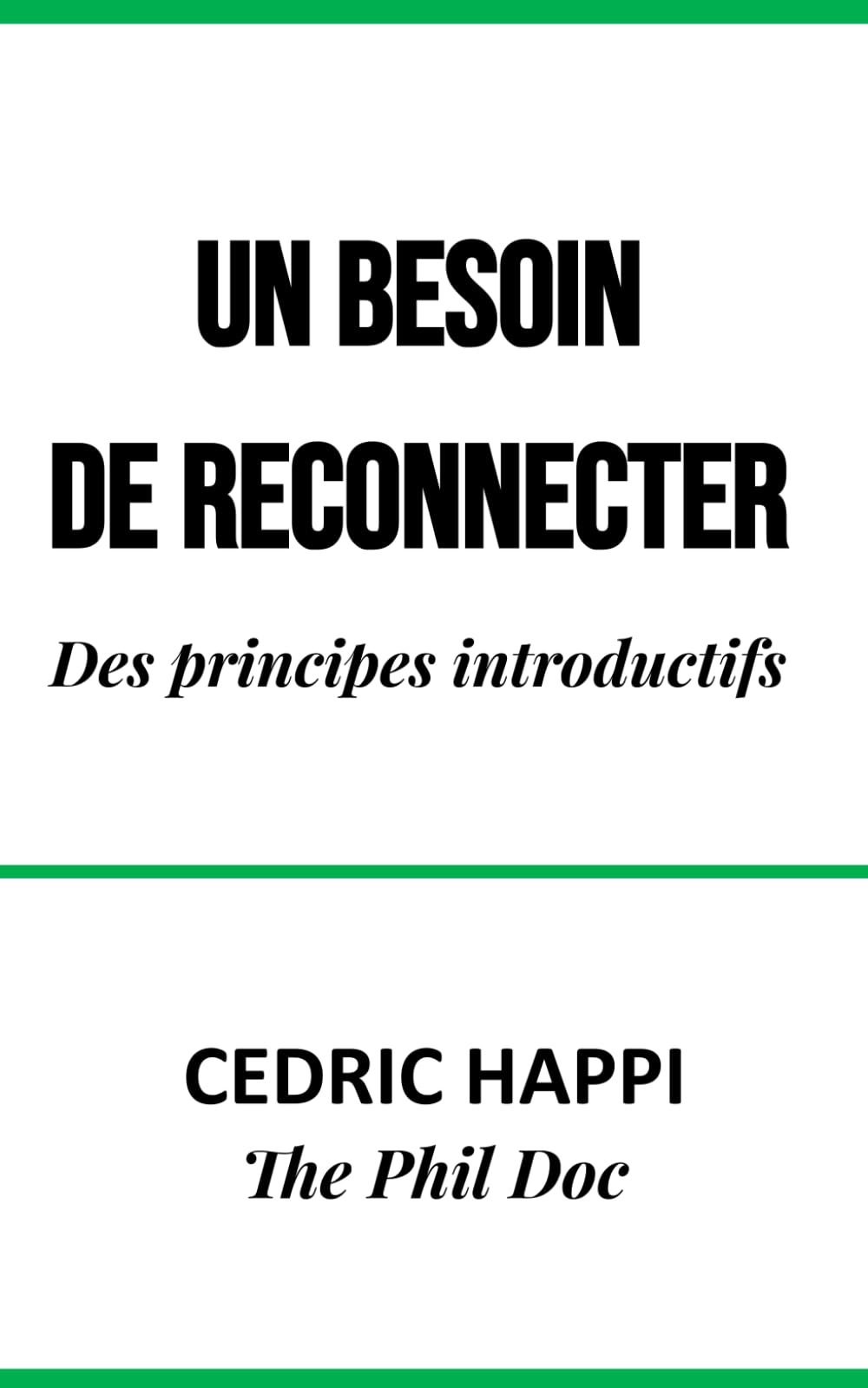 UN BESOIN DE RECONNECTER: Des principes introductifs book