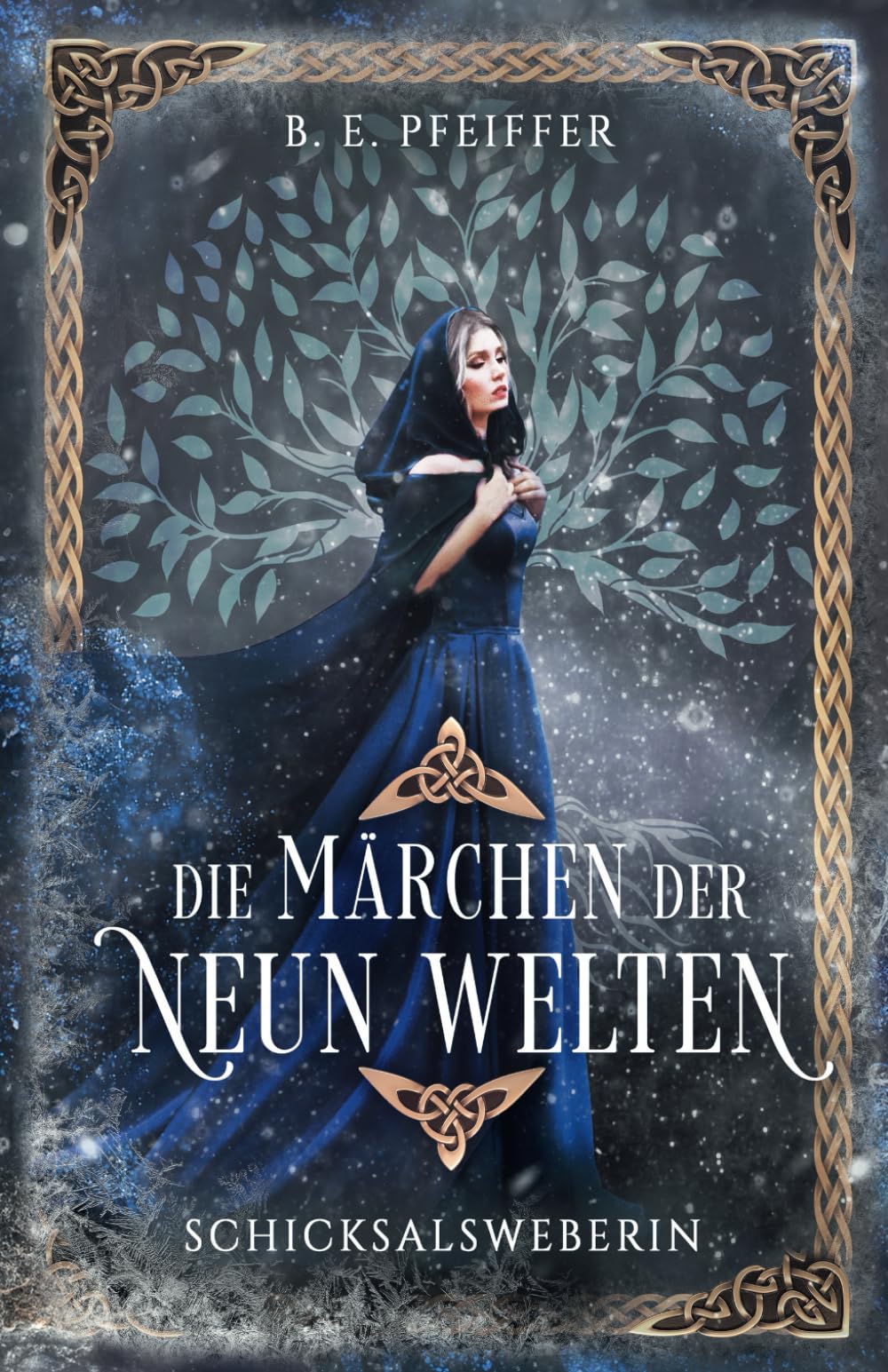 Die Märchen der Neun Welten - Schicksalsweberin: Episches Finale der märchenhaften Götterromantasy Fiction