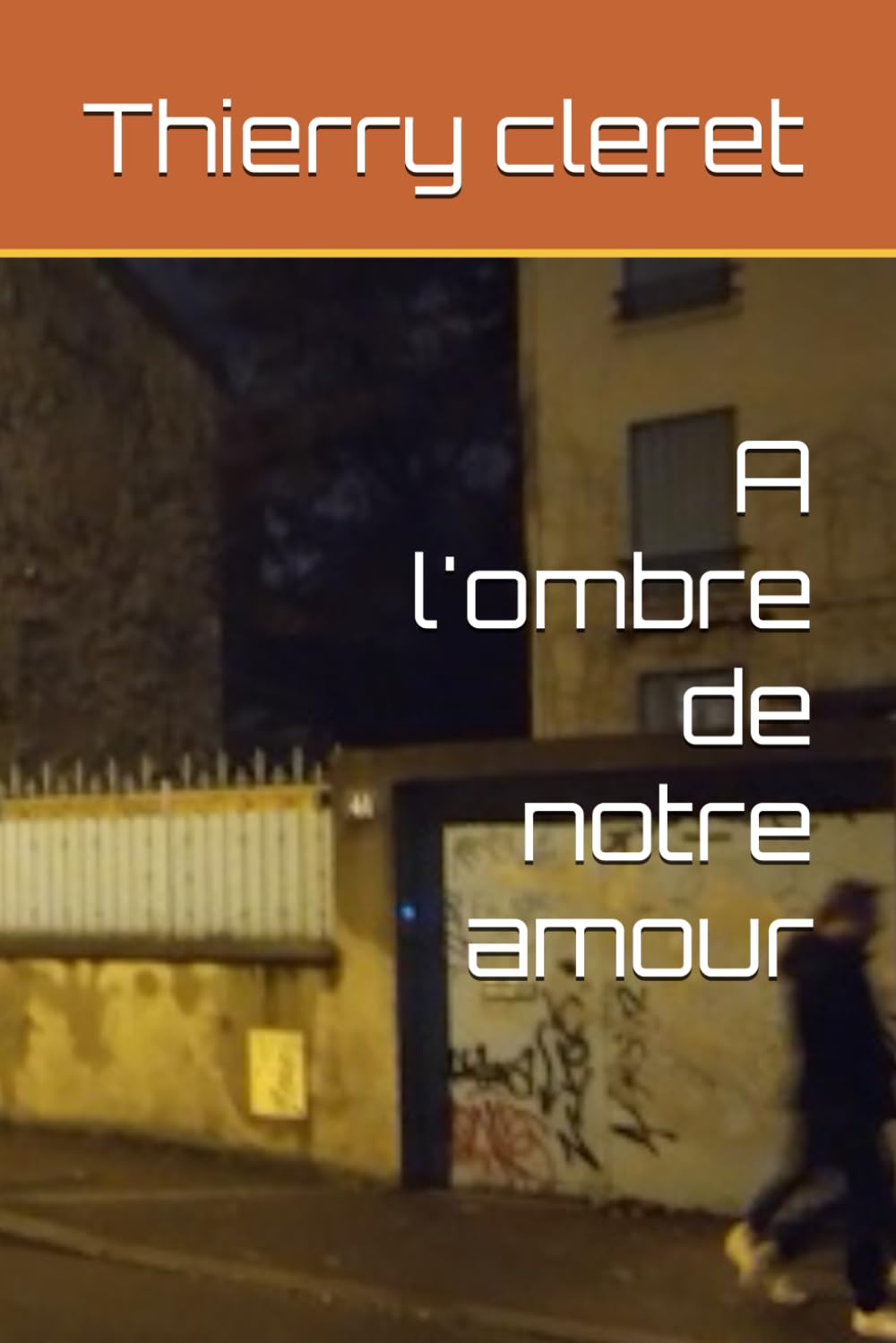 A l'ombre de notre amour book
