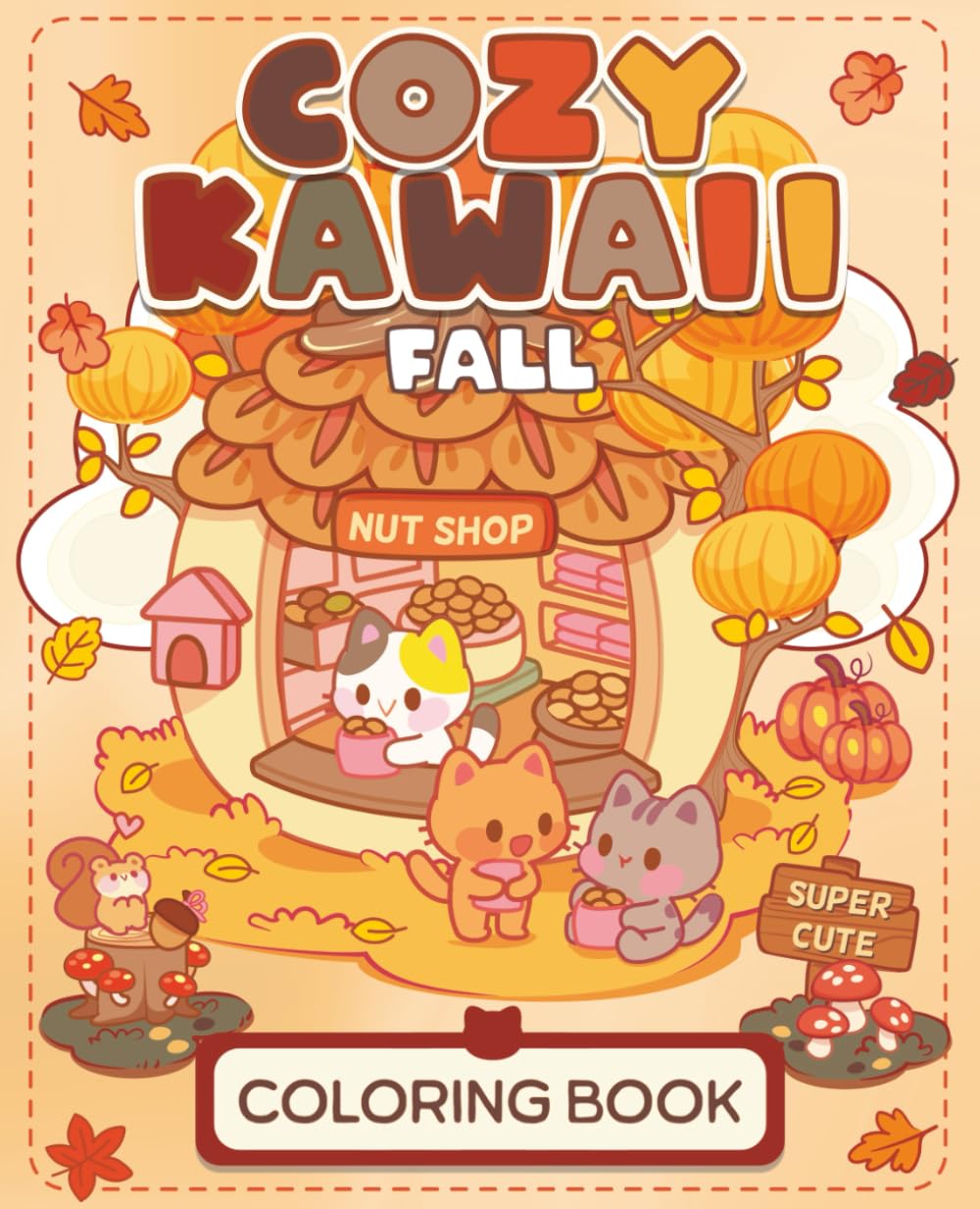 Cozy Kawaii Coloring Book: Fall Friends | Super Cute, Relaxing Kawaii Autumn Themed Coloring Pages for Adults and Teens book