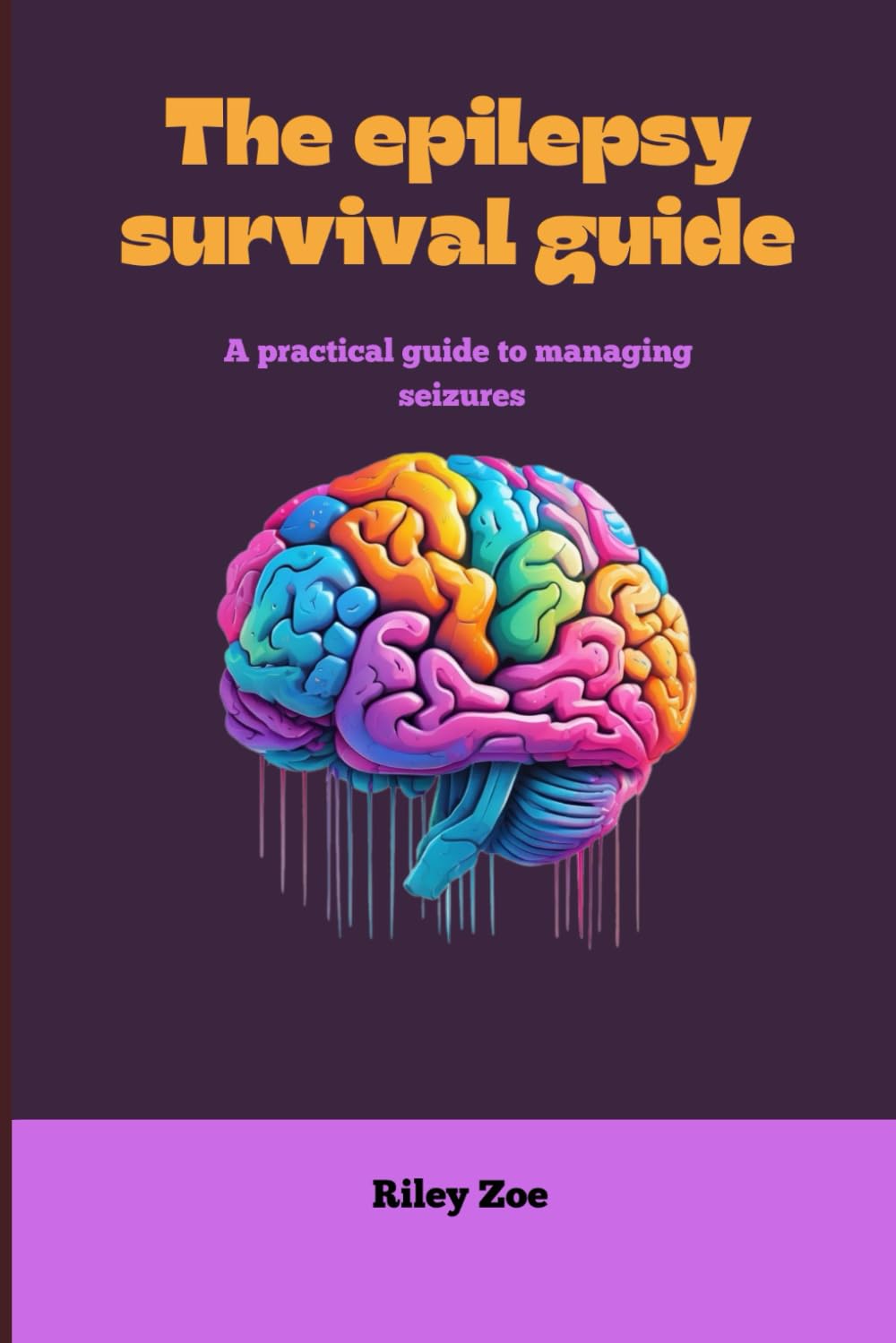 The Epilepsy Survival guide: A practical guide to managing seizures Health, Nutrition & Fitness