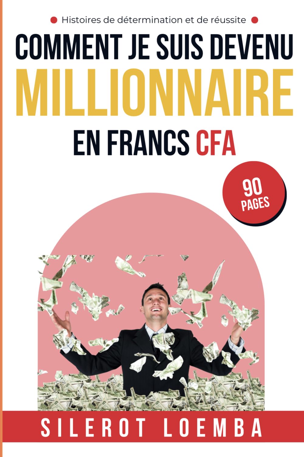 Comment je suis devenu millionnaire en francs CFA book