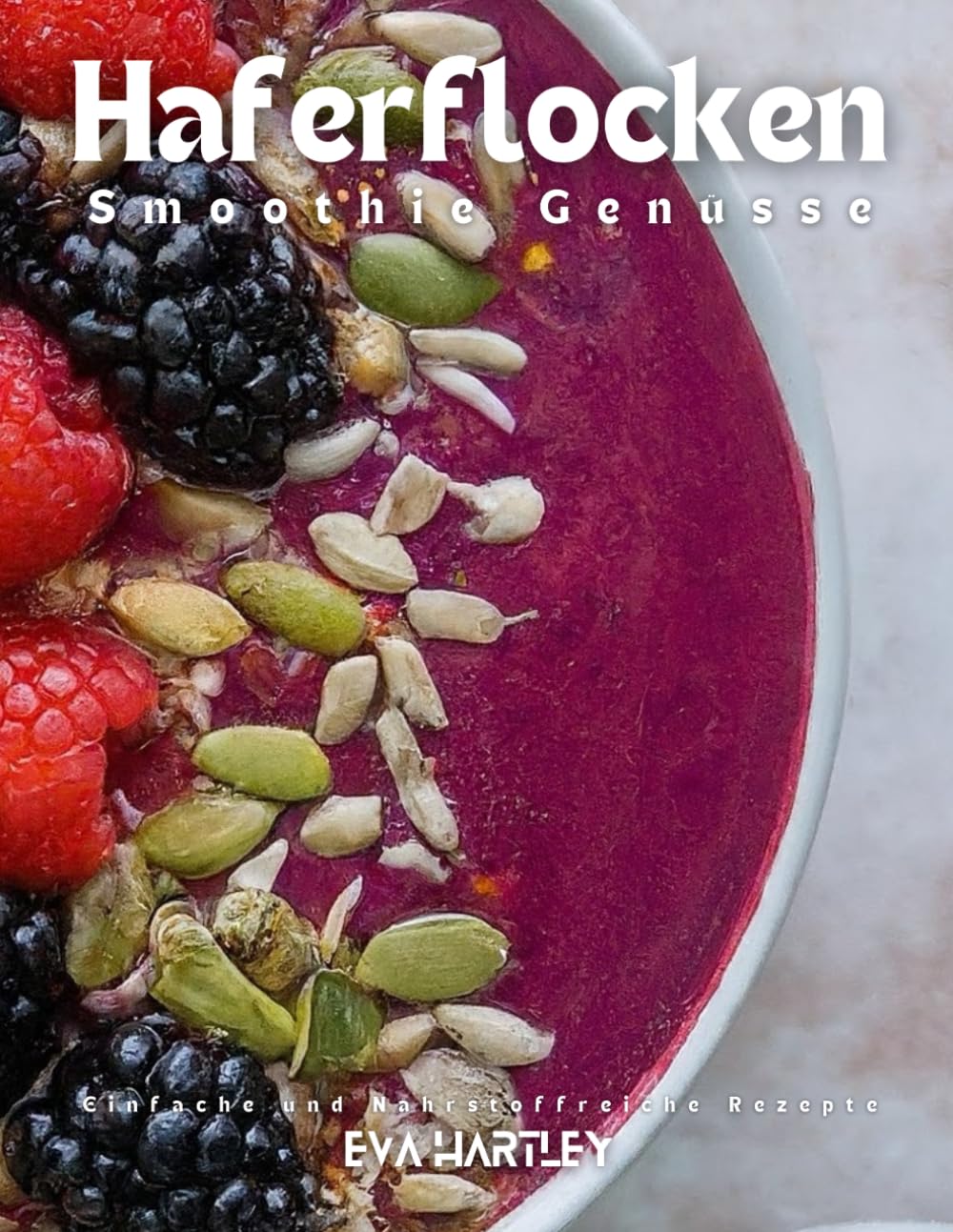 Haferflocken Smoothie Genüsse: Einfache und Nährstoffreiche Rezepte Leisure, Home & Garden