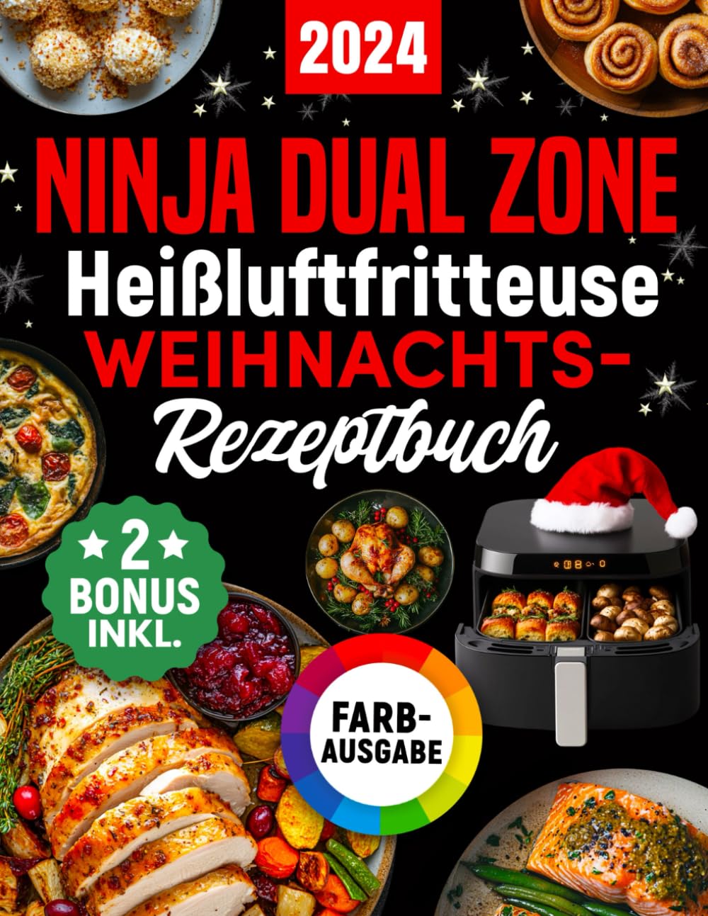 Ninja Heißluftfritteuse Weihnachts-Rezeptbuch: Das festliche Kochbuch mit köstlichen und knusprigen Weihnachts-Klassikern für Ihre Ninja Foodi Dual Zone - perfekt auch als Geschenk (inkl. Bonus) Cooking & Enjoying