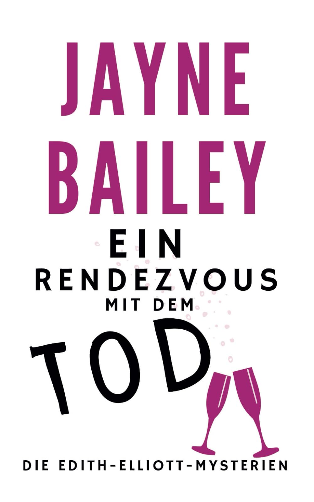 Ein Rendezvous Mit Dem Tod: Die Edith-Elliott-Mysterien Detective & CSI