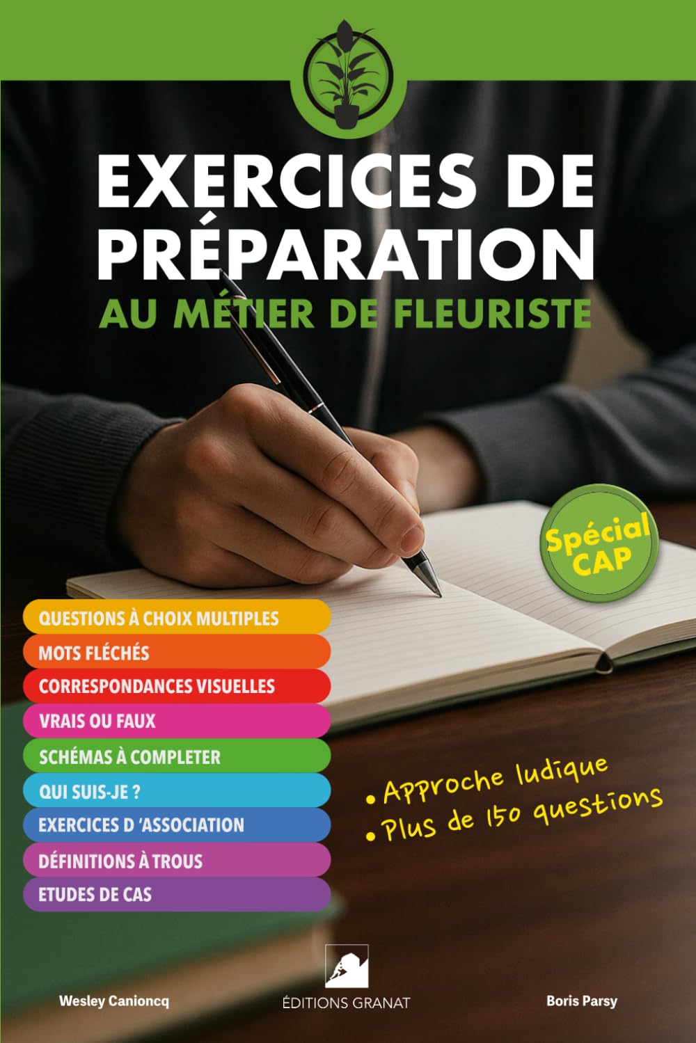 Exercices de Préparation au Métier de Fleuriste: Approche ludique - Plus de 150 questions - Exercices adaptés au terrain (Devenir Fleuriste, Band 4) Hobbies & Crafts