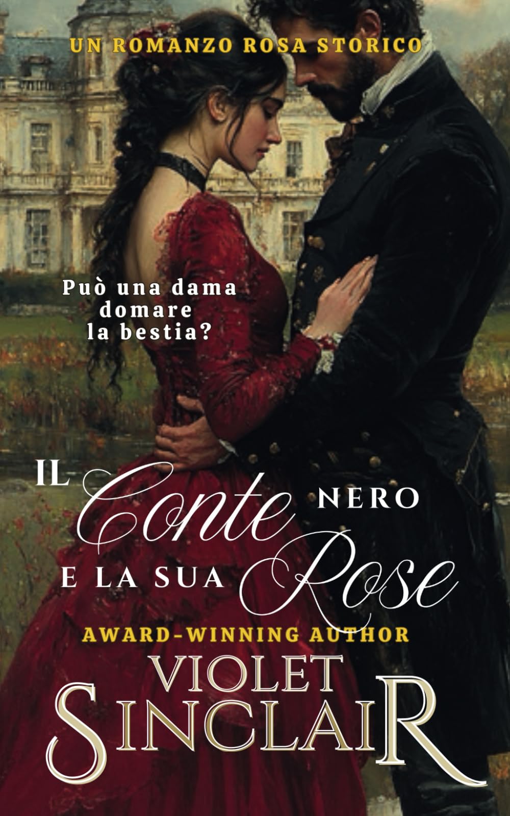 Il Conte Nero e la sua Rosa: Un romanzo rosa storico book