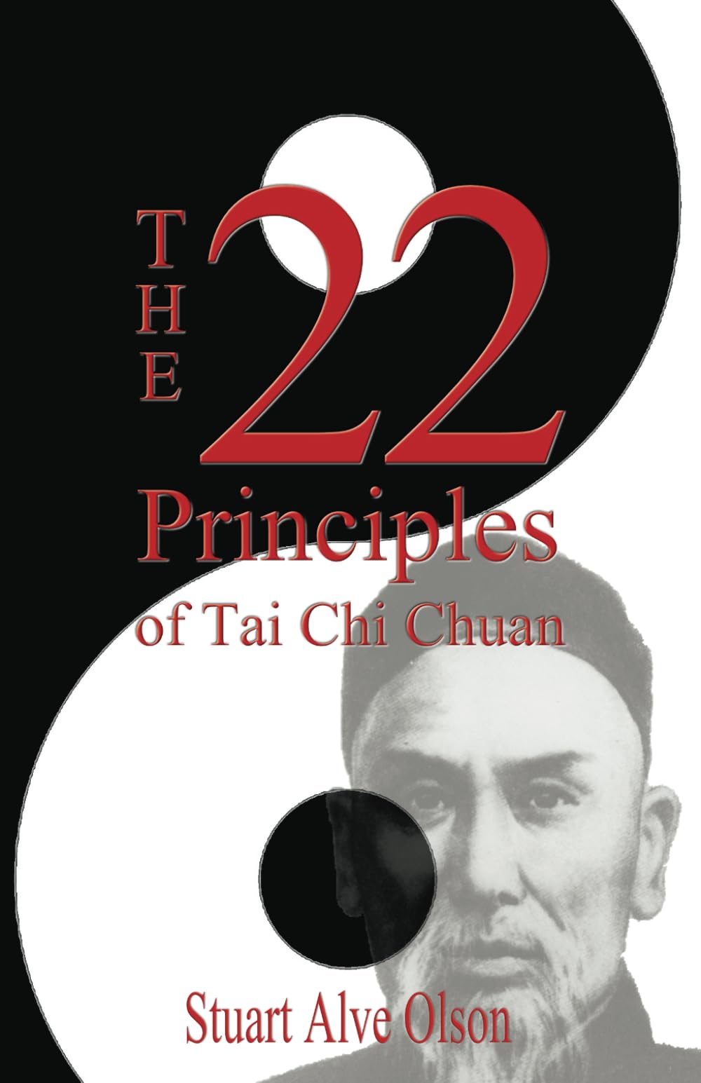 The 22 Principles of Tai Chi Chuan: From Original Yang Family Records Health, Nutrition & Fitness