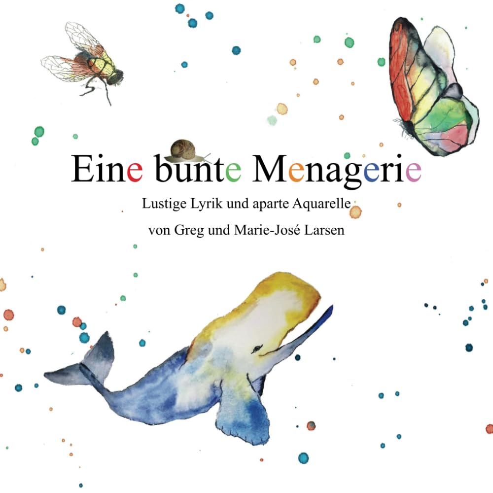 Eine bunte Menagerie: Lustige Lyrik und aparte Aquarelle Humour & Satire