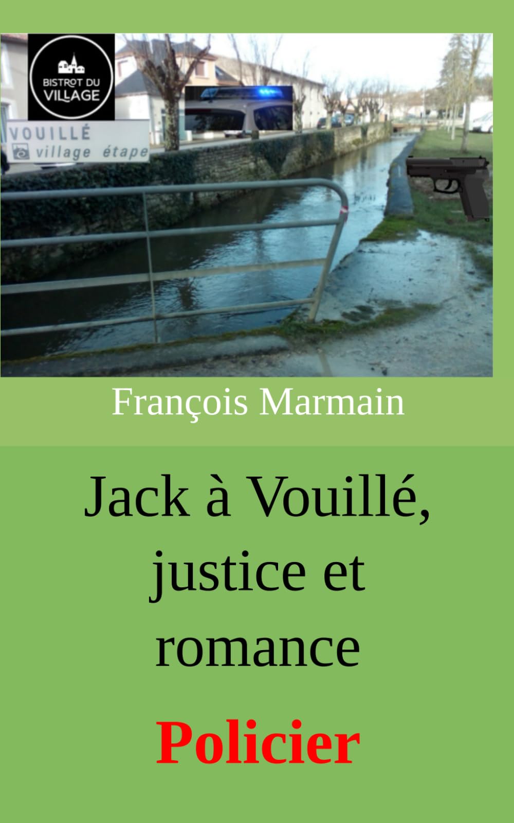 Jack à Vouillé, justice et romance: Policier Contemporary literature