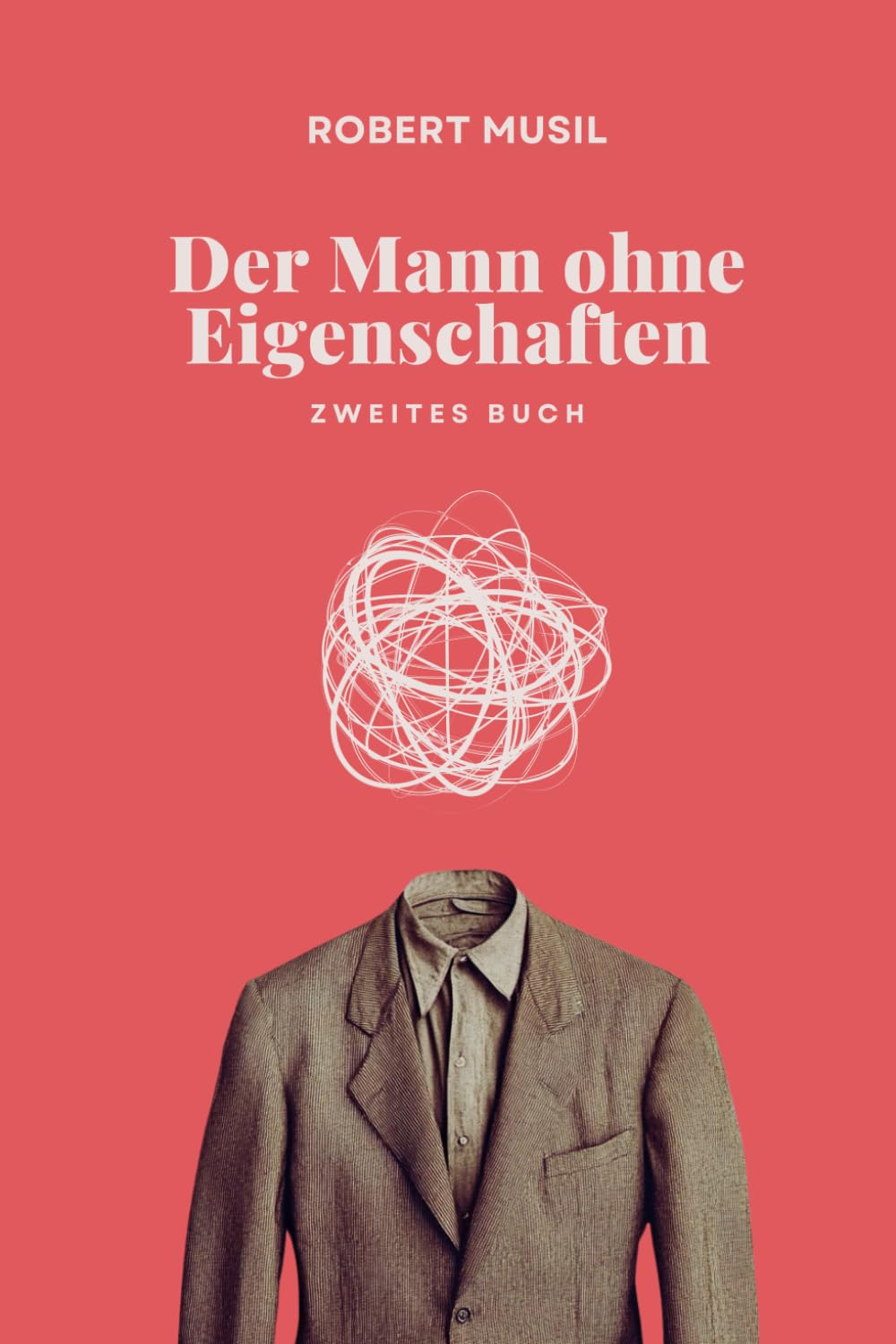 Der Mann ohne Eigenschaften (Zweites Buch): Originalausgabe: Originalausgabe Classics