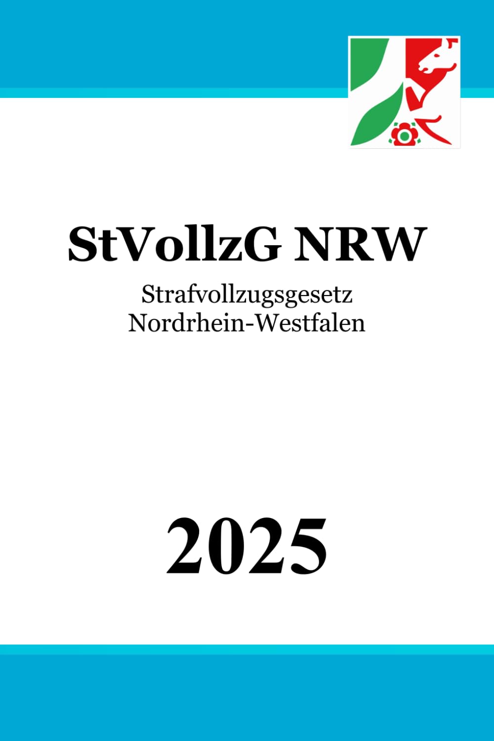 Strafvollzugsgesetz Nordrhein-Westfalen - StVollzG NRW Law