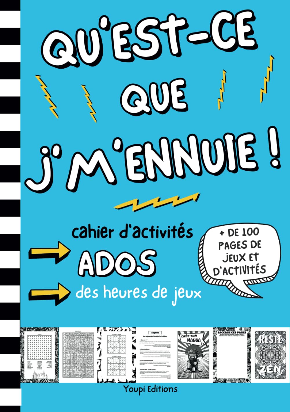 Qu'est-ce que j'm'ennuie ! cahier d'activités ados: livre jeu pour ado de 12-17 ans | + 100 pages de jeux et d'activité | Mots mêlés | Sudoku | ... de jeux et d'activités pour ADO, Band 1) Young adult books