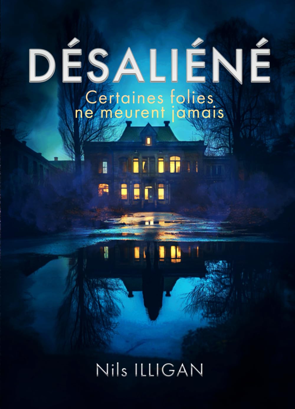 Désaliéné: Certaines folies ne meurent jamais book