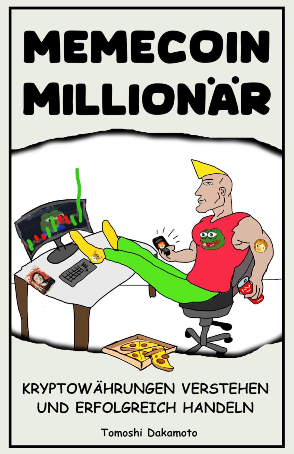 Memecoin Millionär: Kryptowährungen verstehen und erfolgreich handeln Business, Finance & Career