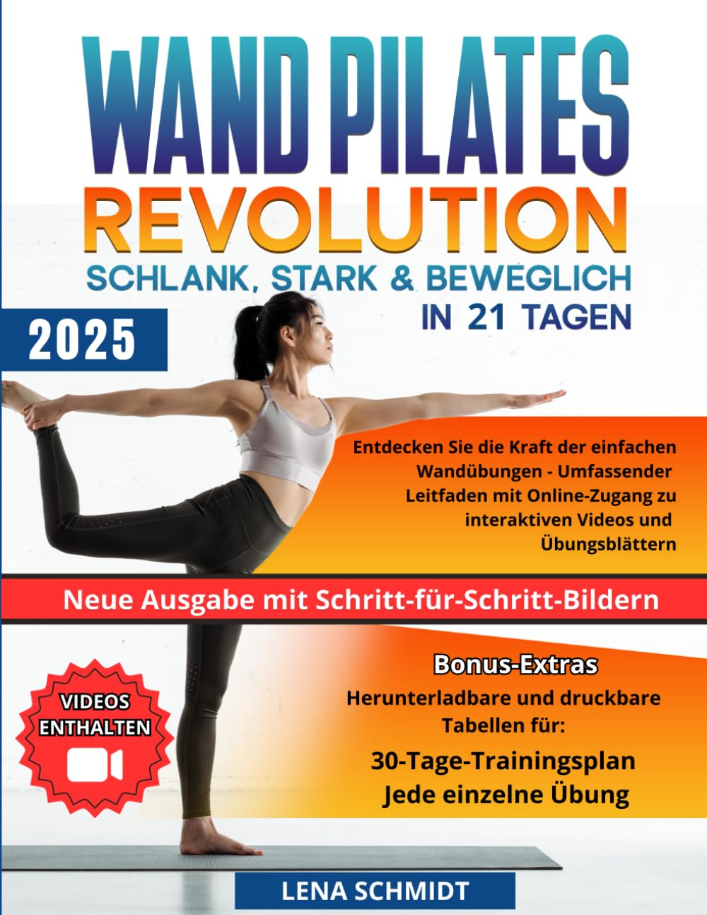 Wand Pilates Revolution: Schlank, stark & beweglich in 21 Tagen: Entdecken Sie die Kraft der einfachen Wandübungen - Umfassender Leitfaden mit Online-Zugang zu interaktiven Videos und Übungsblättern Medicine