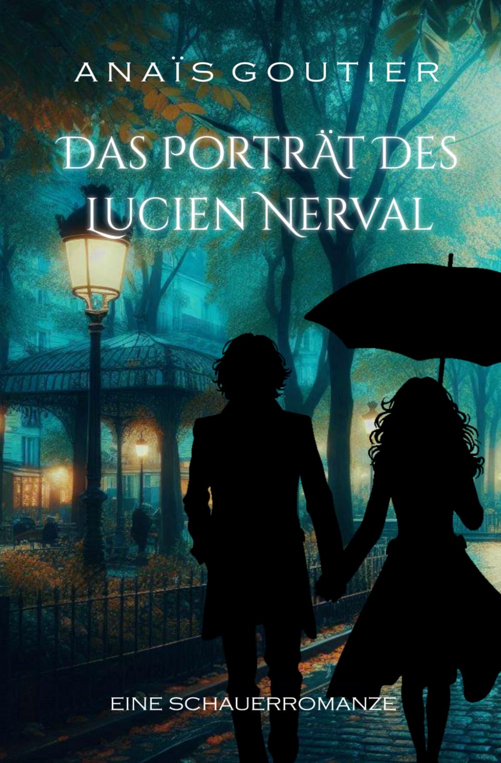 Das Porträt des Lucien Nerval: Eine Schauerromanze (Romantisches Halloween in Paris) Horror & Mystery