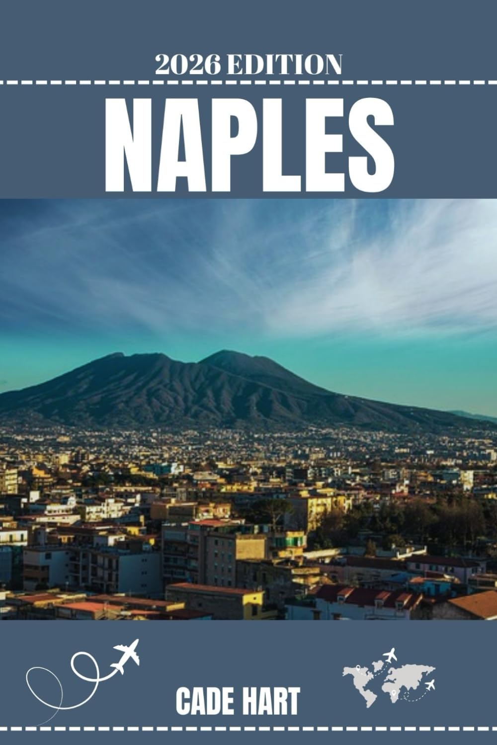 NAPLES GUIDE DE VOYAGE: Trésors cachés : découvrir les secrets les mieux gardés de Naples book