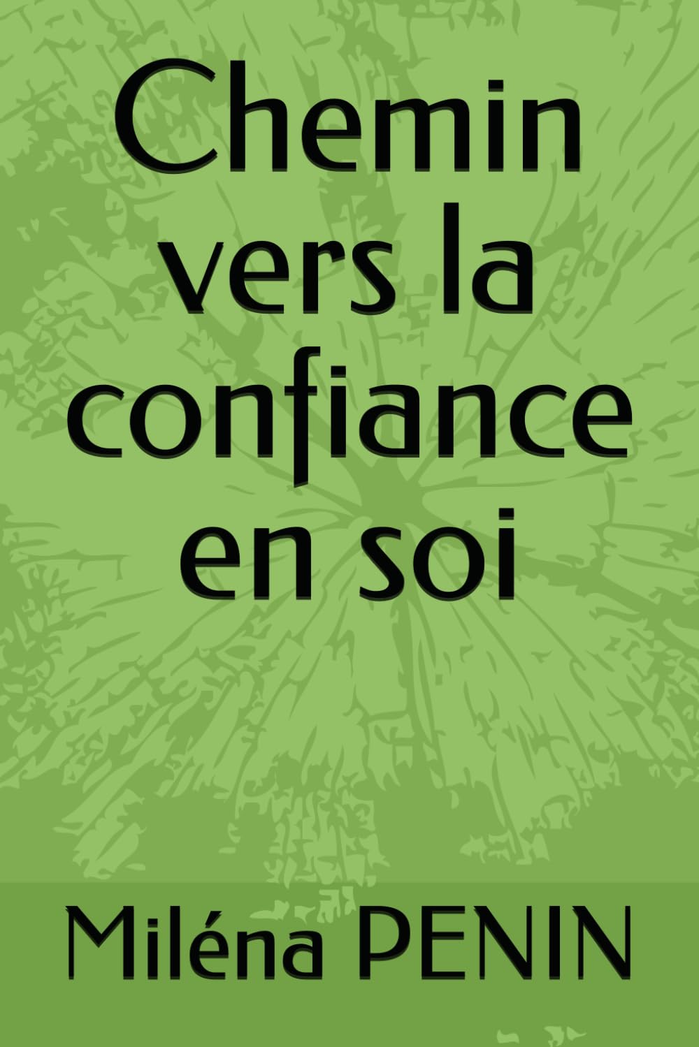Chemin vers la confiance en soi book