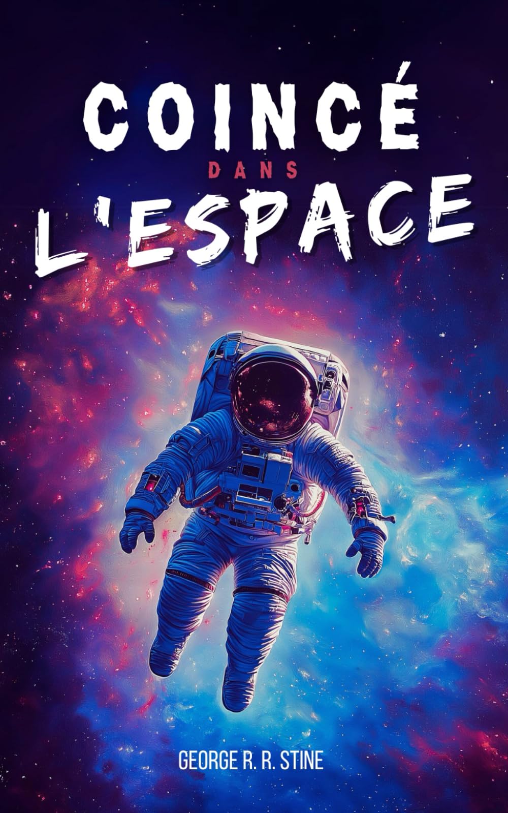 Coincé dans l'espace: Roman à partir de 8 ans pour adolescents et enfants - Une histoire fantasy et science-fiction sur les voyages dans l'espace et ... COINCÉ DANS de GEORGE R. R. STINE, Band 3) Manga
