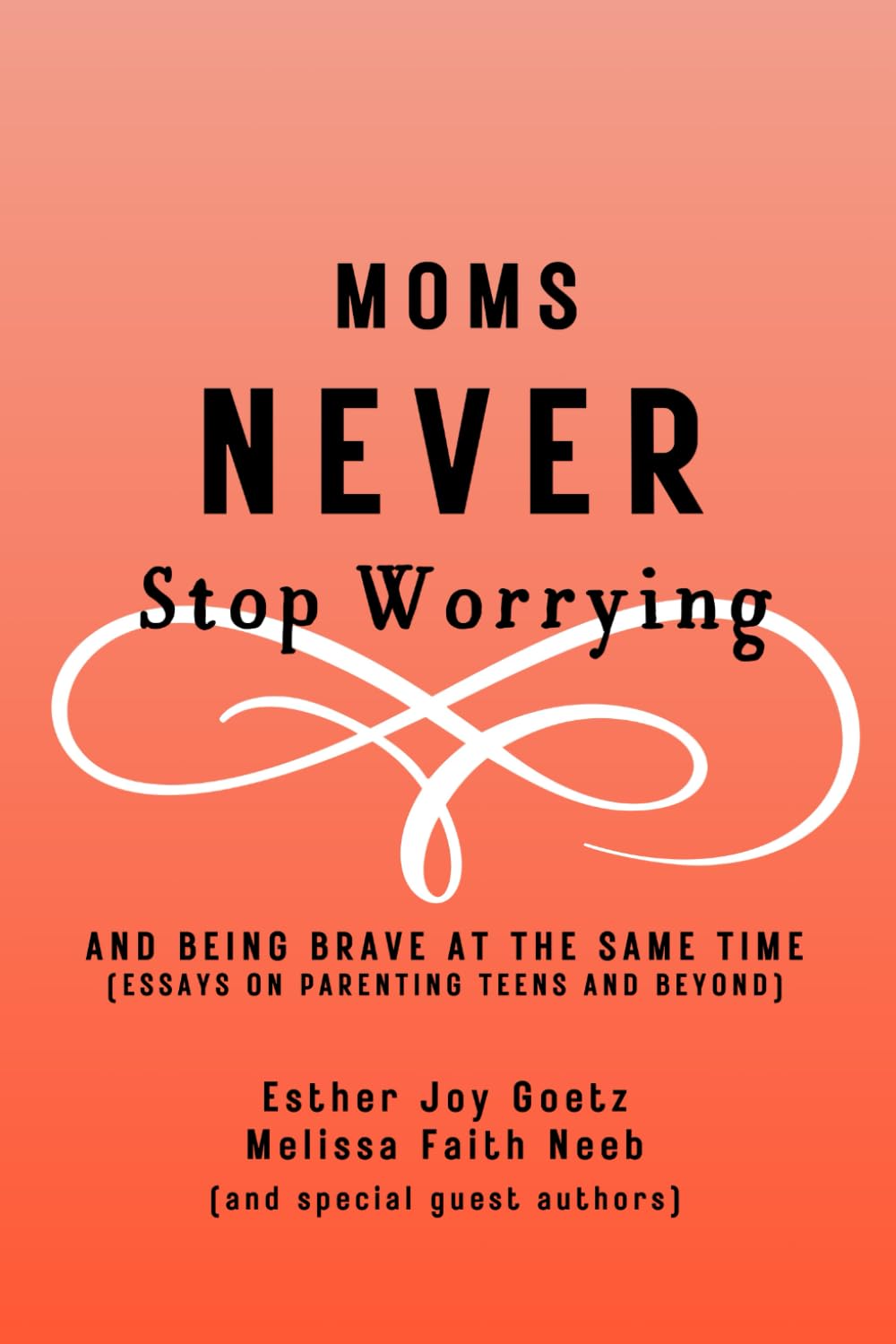 Moms Never Stop Worrying (and being brave at the same time) Parents & Children