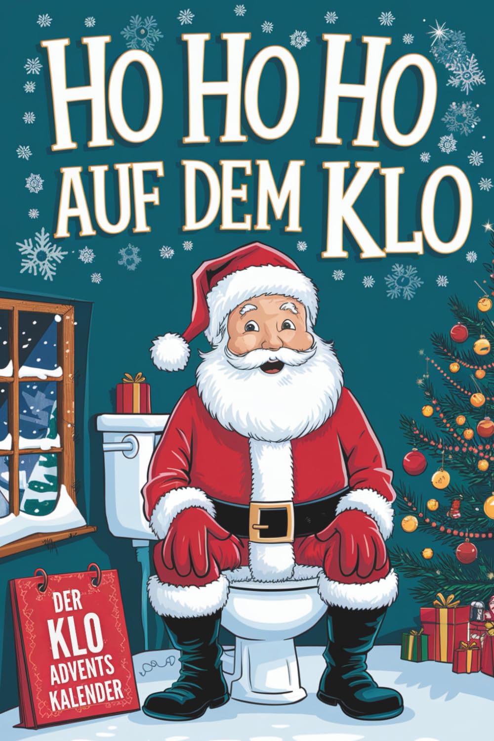 Ho Ho Ho auf dem Klo - Der Klo Adventskalender: Rätsel, Spiele, Fun Facts & more mit maximaler Abwechslung - perfektes Geschenke für alle Leute mit Humor book