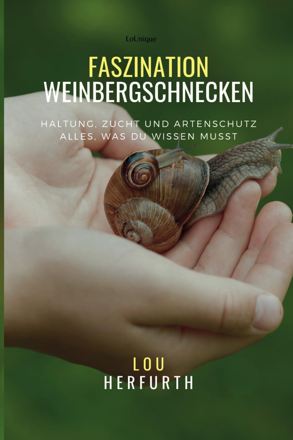 Faszination Weinbergschnecken: Haltung, Zucht und Artenschutz Alles, was du wissen musst Pets