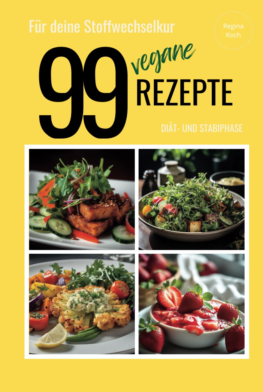 99 vegane Rezepte: für deine Stoffwechselkur book
