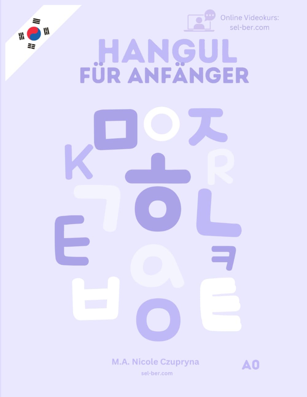 Hangul für Anfänger: A0 (Koreanisch mit Niki, Band 1) Foreign Languages ​​& Dictionaries