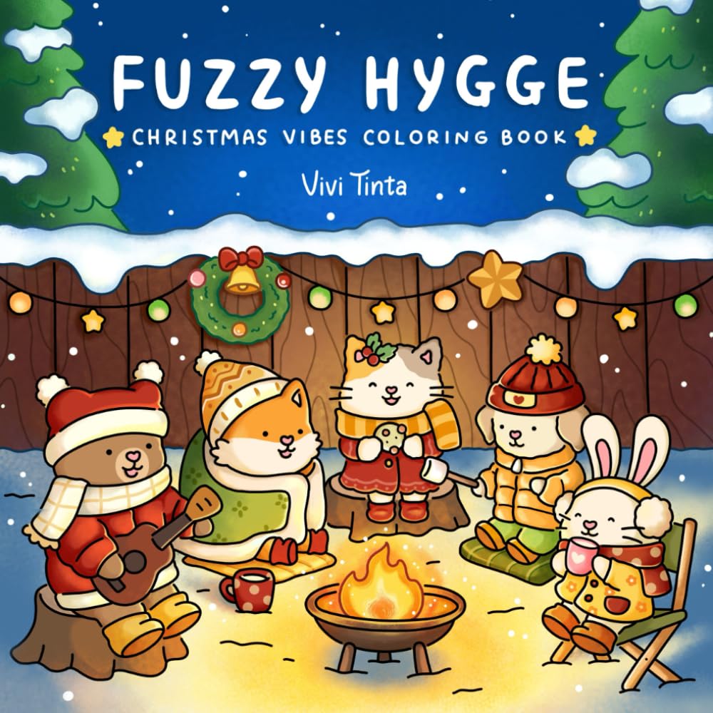 Fuzzy Hygge: Christmas Vibes Coloring Book for Adults & Teens Featuring Cozy Festive Holiday Winter Scenes with Adorable Animals Characters (Fuzzy Friends Coloring, Band 4) Religion & Esotericism