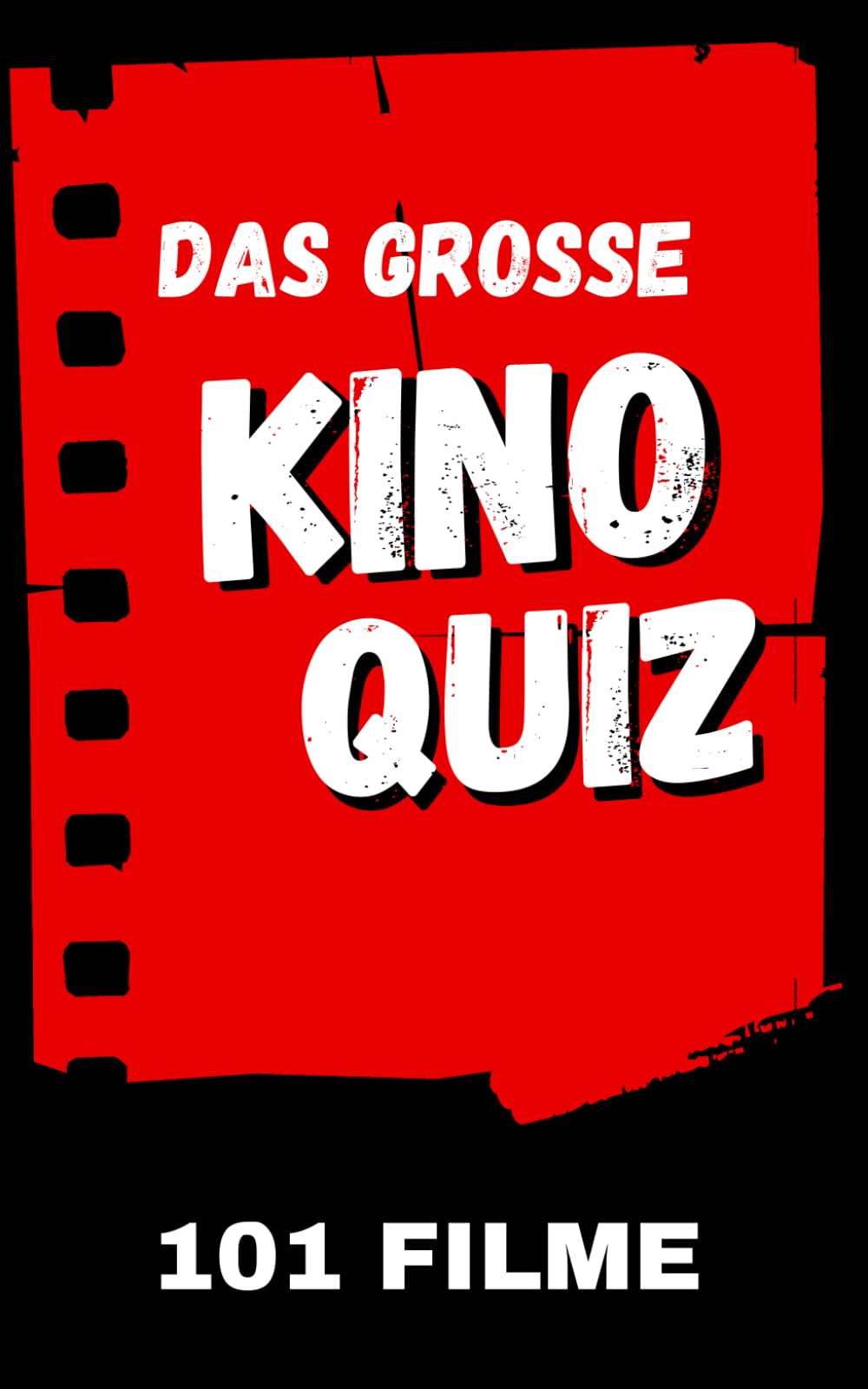 Das grosse Kino Quiz: 101 Filme Film, Art & Culture