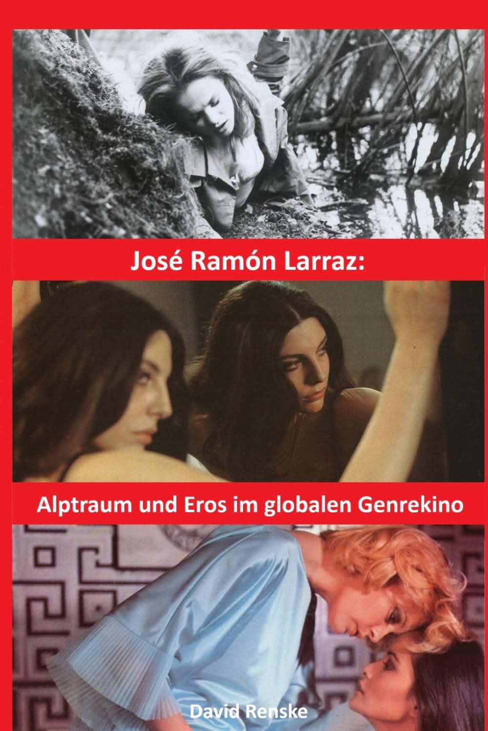 José Ramón Larraz: Alptraum und Eros im globalen Genrekino Art & Literature