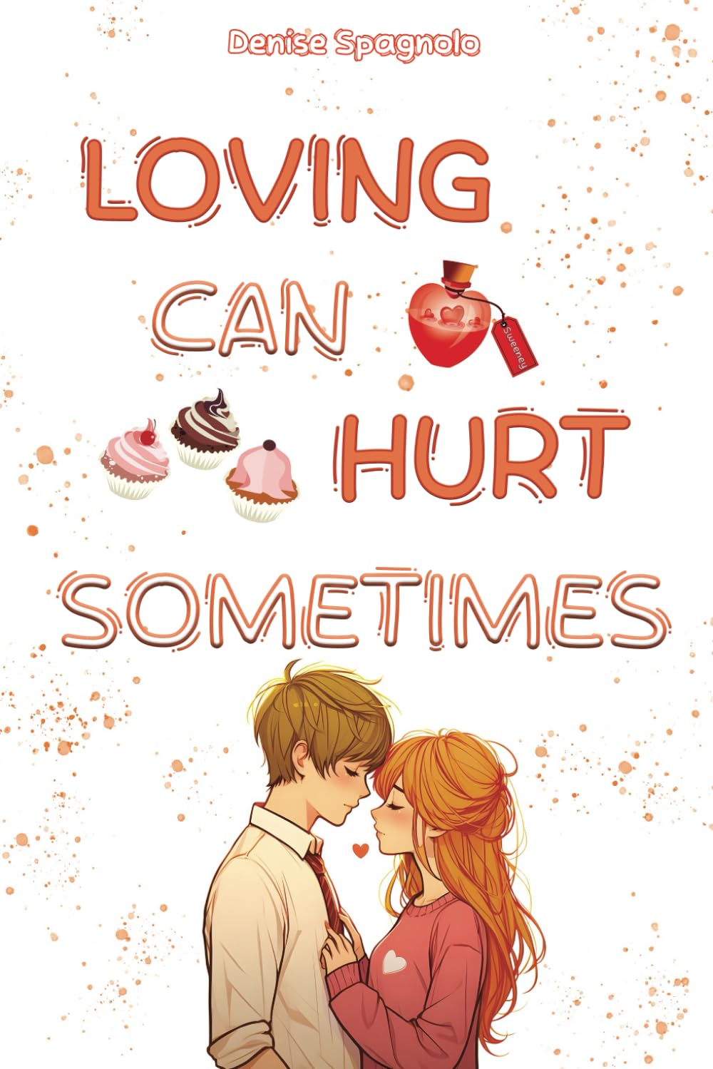 Loving can Hurt sometimes: Spin-off del romanzo "It's Love that chooses You" book