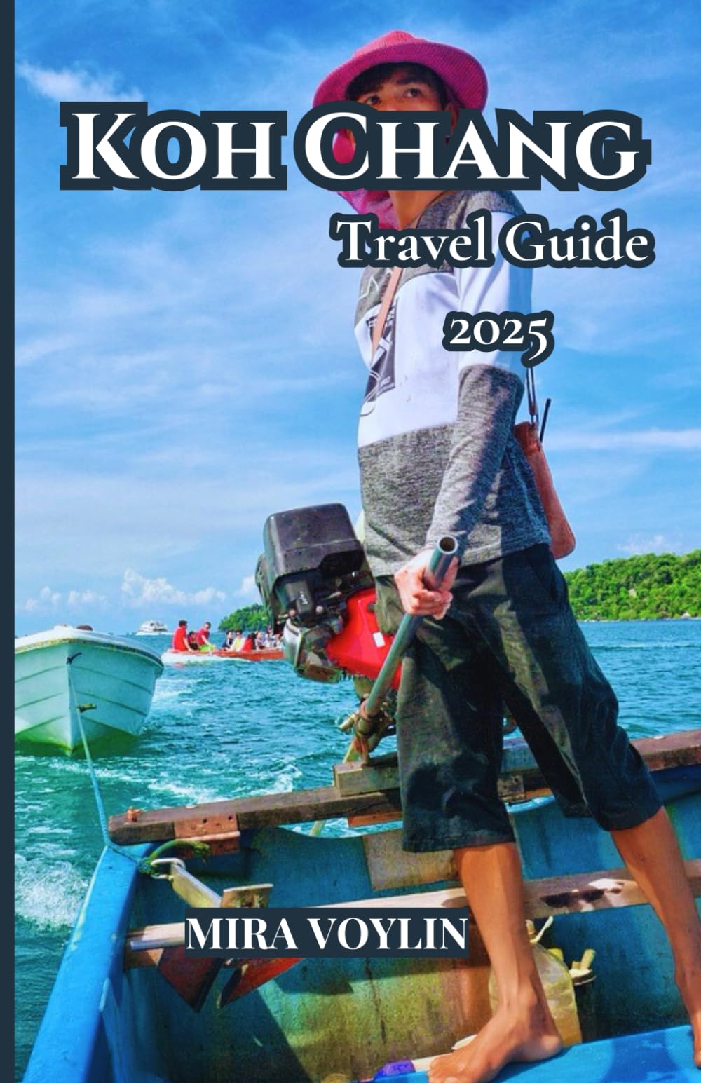 Koh Chang Travel Guide 2025: Smart Tips for Simple Planning and Carefree Exploration Travel Guides