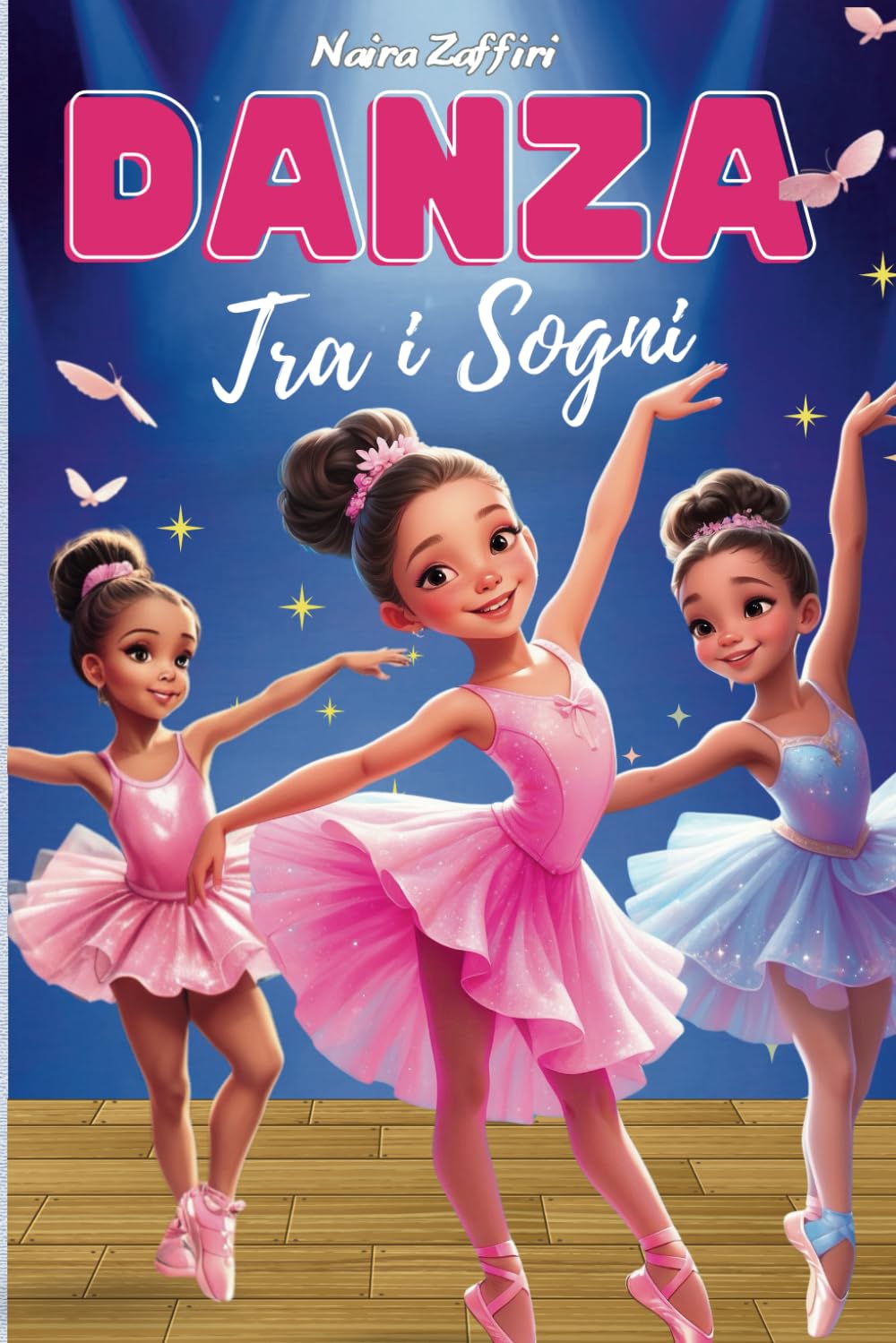 Danza tra i sogni: una magica avventura per piccole ballerine, un libro per bambine che ispira fiducia in se stesse e coraggio book