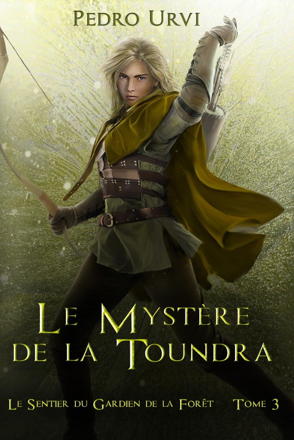 Le mystère de la toundra: (Le Sentier du Gardien de la forêt – Tome 3) book