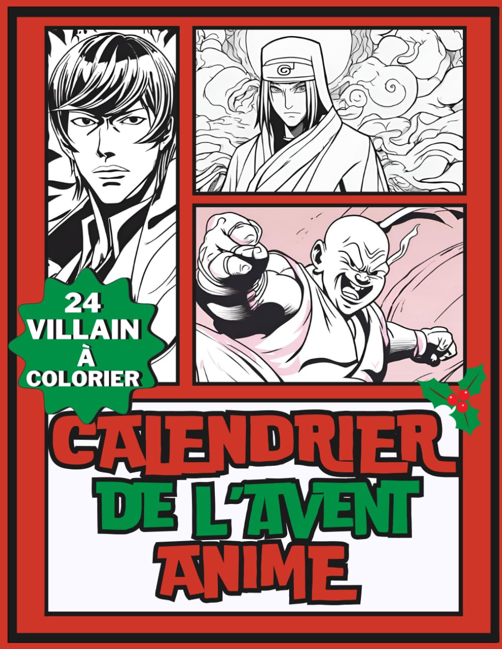 Calendrier de l'Avent Anime: Vilains à colorier pendant 24 jours avec des anecdotes, des approfondissements et des dessins pour s'amuser avec les méchants les plus emblématiques. book