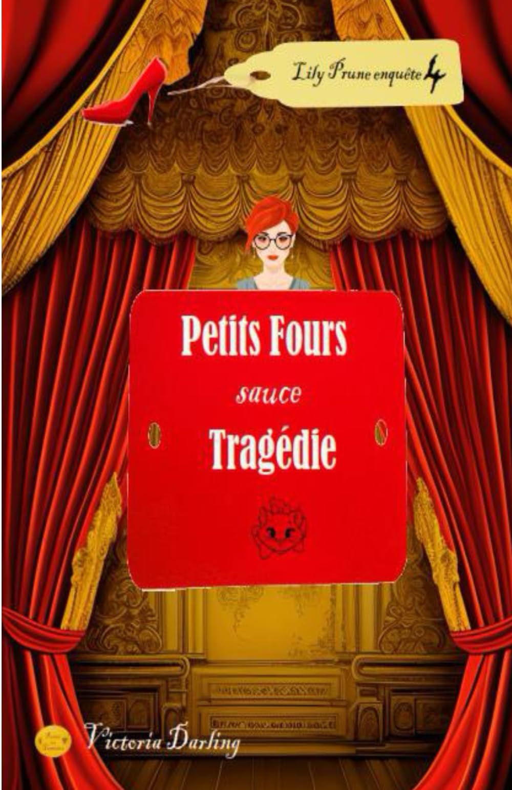 Petits Fours Sauce Tragédie: Lily Prune 4 book