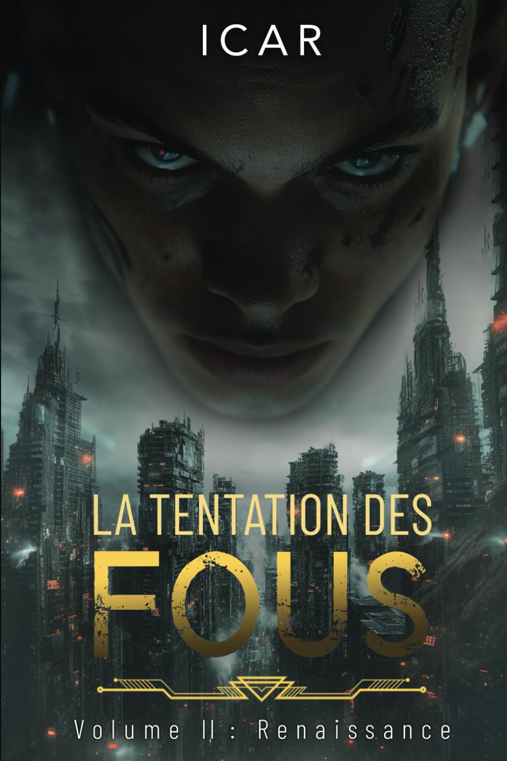 La Tentation des fous: Volume II - Renaissance book