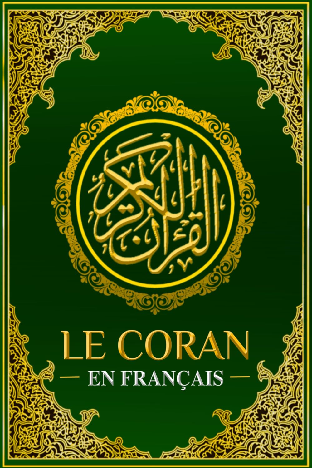 Le Coran (En Français): Traduit de l’Arabe book
